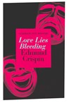 Love Lies Bleeding - Edmund Crispin - 9781504092401