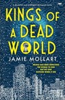 Kings of a Dead World - Jamie Mollart - 9781504094405