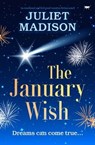The January Wish - Juliet Madison - 9781504094566
