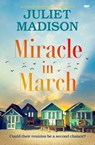 Miracle in March - Juliet Madison - 9781504094580