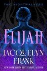 Elijah - Jacquelyn Frank - 9781504095228