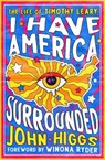 I Have America Surrounded - John Higgs - 9781504095716