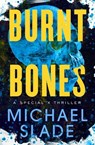 Burnt Bones - Michael Slade - 9781504095815