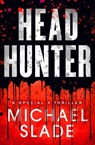 Headhunter - Michael Slade - 9781504095853