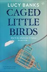 Caged Little Birds - Lucy Banks - 9781504096195