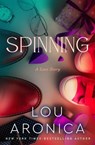 Spinning - Lou Aronica - 9781504096379