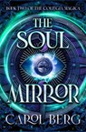 The Soul Mirror - Carol Berg - 9781504096539