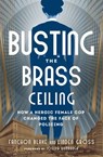 Busting the Brass Ceiling - Fanchon Blake ; Linden Gross - 9781504096713