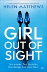 Girl Out of Sight - Helen Matthews - 9781504098380