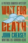 Wait for Death - John Creasey - 9781504098540
