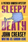 Sleepy Death - John Creasey - 9781504098564