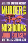 Murder With Mushrooms - John Creasey - 9781504098618