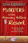 Murders at the Harmony Hollows Resort - Gina Kirkham - 9781504099592