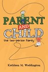 Parent and Child - Kathleen M Waddington - 9781504307130