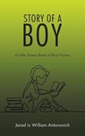 Story of a Boy - ANTONOVICH,  Jarad William, IX - 9781504312554