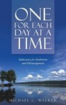 One for Each Day at a Time - WALKER,  Michael C - 9781504326131