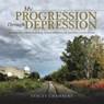 My Progression Through Depression - CHAMBERS,  Stacey - 9781504374842
