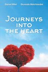 Journeys into the Heart - Drunvalo Melchizedek ; Daniel Mitel - 9781504374989