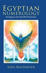 Egyptian Numerology - Sara Bachmeier - 9781504396592