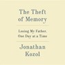 The Theft of Memory - KOZOL,  Jonathan - 9781504616591