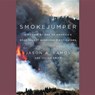 Smokejumper - RAMOS,  Jason A. ; Smith, Julian - 9781504625593