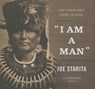I Am a Man - STARITA,  Joe - 9781504651783