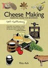 Self-Sufficiency: Cheese Making - Rita Ash - 9781504800334