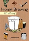 Self-Sufficiency: Home Brewing - John Parkes - 9781504800396