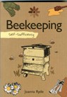 Self-Sufficiency: Beekeeping - Joanna Ryde - 9781504800402