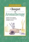 A Bouquet of Aromatherapy - Dodd W. Craig - 9781504801539
