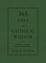 365 DAYS OF CATH WISDOM - Deal W. Hudson - 9781505117141
