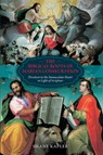 The Biblical Roots of Marian Consecration: Devotion to the Immaculate Heart in Light of Scripture - Shane Kapler - 9781505128574