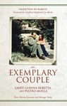 An Exemplary Couple: Saint Gianna Beretta and Pietro Molla Their Marital Journey and Message Today - Valentina Di Marco - 9781505132625