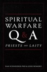 Spiritual Warfare Q and A: For Priests and Laity - Dan Schneider - 9781505133462