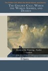 The Golden Calf, Which the World Adores, and Desires - FREDERICK HELVETIUS,  John - 9781505272796