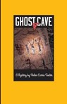 Ghost Cave - Helen Currie Foster - 9781505414301