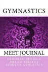 Gymnastics Meet Journal - SEVILLA,  Deborah - 9781506143699