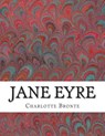 Jane Eyre: (Charlotte Bronte Classics Collection) - Charlotte Bronte - 9781506189222