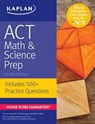 ACT Math & Science Prep: Includes 500+ Practice Questions - Kaplan Test Prep - 9781506214412