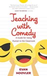 Teaching with Comedy - Evan Hoovler - 9781506258140