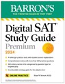 Digital SAT Study Guide Premium, 2024: 4 Practice Tests + Comprehensive Review + Online Practice - BRIAN W.,  M.Ed. Stewart - 9781506287522