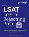 LSAT Logical Reasoning Prep: Complete strategies and tactics for success on the LSAT Logical Reasoning sections (2026) - Kaplan Test Prep - 9781506291024
