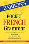 Pocket French Grammar - Christopher Kendris ; Theodore Kendris - 9781506295701