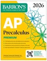 AP Precalculus Premium, 2026: Prep Book with 3 Practice Tests + Comprehensive Review + Online Practice - Barron's Educational Series ; Christina Pawlowski-Polanish - 9781506296760