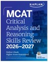 MCAT Critical Analysis and Reasoning Skills Review 2026-2027 - Kaplan Test Prep - 9781506297439