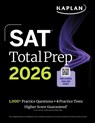 SAT Total Prep 2026: Includes 4 Full Length Practice Tests, 1,100+ Practice Questions + 1 Year Access to Online Quizzes and Video Lessons and Tutorials - Kaplan Test Prep - 9781506297576