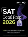 SAT Total Prep 2026: Includes 4 Full Length Practice Tests, 1,100+ Practice Questions + 1 Year Access to Online Quizzes and Video Lessons and Tutorials - Kaplan Test Prep - 9781506297576