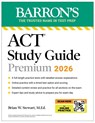 ACT Study Guide Premium, 2026: 6 Practice Tests + Comprehensive Review + Online Practice for the New Enhanced ACT - Brian Stewart - 9781506299914