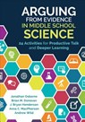 Arguing From Evidence in Middle School Science - Jonathan Francis Osborne ; Brian M. Donovan ; J. (Joseph) Bryan Henderson ; Anna C. MacPherson - 9781506335940