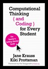 Computational Thinking and Coding for Every Student: The Teacher s Getting-Started Guide - Krauss - 9781506341286